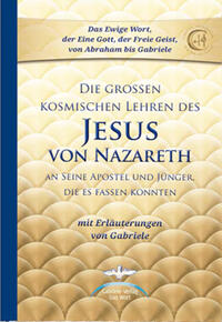 Vorderes Coverbild Die großen kosmischen Lehren des Jesus von Nazareth