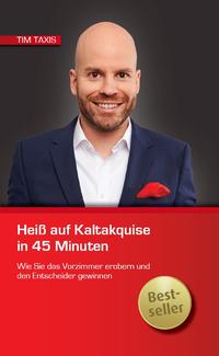 Vorderes Coverbild Heiß auf Kaltakquise in 45 Minuten