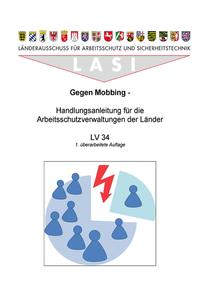 Vorderes Coverbild LV 34 Gegen Mobbing - Handlungsanleitung für die Arbeitsschutzverwaltungen der Länder