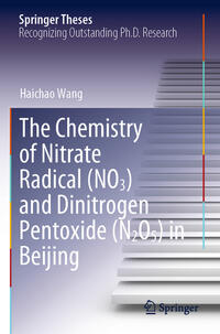 Vorderes Coverbild The Chemistry of Nitrate Radical (NO3) and Dinitrogen Pentoxide (N2O5) in Beijing