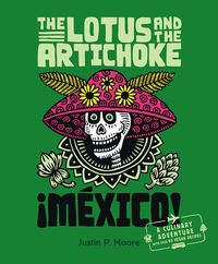 Vorderes Coverbild The Lotus and the Artichoke – Mexico!