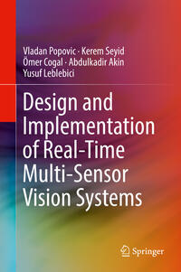 Vorderes Coverbild Design and Implementation of Real-Time Multi-Sensor Vision Systems