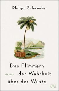 Vorderes Coverbild Das Flimmern der Wahrheit über der Wüste