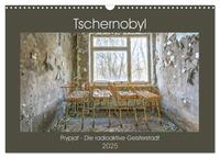 Vorderes Coverbild Tschernobyl - Prypjat - Die radioaktive Geisterstadt (Wandkalender 2025 DIN A3 quer), CALVENDO Monatskalender