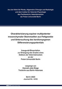 Vorderes Coverbild Charakterisierung equiner multipotenter mesenchymaler Stammzellen aus Fettgewebe und Untersuchung des kardiomyogenen Differenzierungspotentials