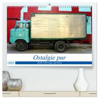 Vorderes Coverbild Ostalgie pur - DDR-Fahrzeuge auf Kuba (hochwertiger Premium Wandkalender 2025 DIN A2 quer), Kunstdruck in Hochglanz
