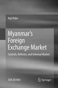 Vorderes Coverbild Myanmar’s Foreign Exchange Market