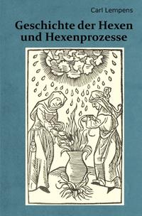 Vorderes Coverbild Geschichte der Hexen und Hexenprozesse