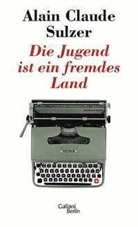 Vorderes Coverbild Die Jugend ist ein fremdes Land