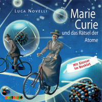 Vorderes Coverbild Marie Curie und das Rätsel der Atome