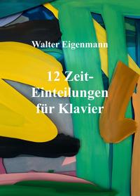 Vorderes Coverbild 12 Zeit-Einteilungen für Klavier