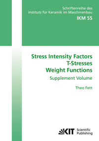 Vorderes Coverbild Stress intensity factors, T-stresses, weight functions : Supplement Volume