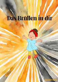 Vorderes Coverbild Das Brüllen in dir