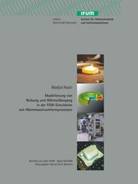 Vorderes Coverbild Modellierung von Reibung und Wärmeübergang in der FEM-Simulation von Warmmassivumformprozessen