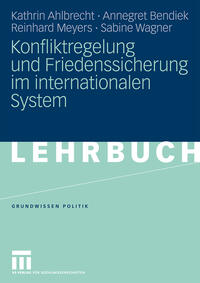 Vorderes Coverbild Konfliktregelung und Friedenssicherung im internationalen System