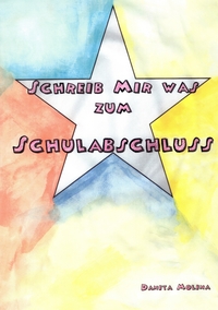 Vorderes Coverbild Schreib mir was zum Schulabschluss