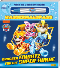 Vorderes Coverbild PAW Patrol: Großer Einsatz für die Super-Hunde - Wassermalspaß