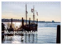 Vorderes Coverbild Museumshafen Hamburg - die Perspektive (Tischkalender 2025 DIN A5 quer), CALVENDO Monatskalender