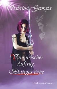 Vorderes Coverbild Vampirischer Auftrag - Blutiges Erbe