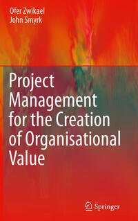 Vorderes Coverbild Project Management for the Creation of Organisational Value
