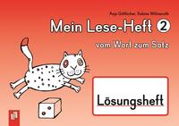 Vorderes Coverbild Mein Lese-Heft 2 – vom Wort zum Satz – Lösungsheft