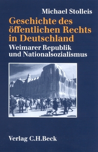 Vorderes Coverbild Geschichte des öffentlichen Rechts in Deutschland Bd. 3: Weimarer Republik und Nationalsozialismus
