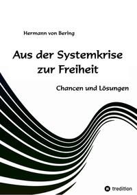 Vorderes Coverbild Aus der Systemkrise zur Freiheit
