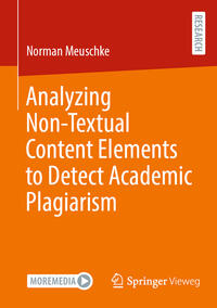 Vorderes Coverbild Analyzing Non-Textual Content Elements to Detect Academic Plagiarism