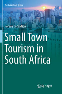 Vorderes Coverbild Small Town Tourism in South Africa