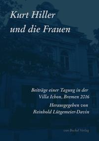 Vorderes Coverbild Kurt Hiller und die Frauen