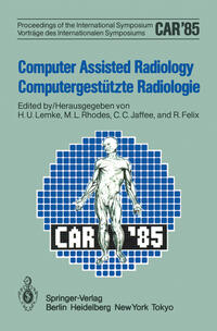 Vorderes Coverbild Computer Assisted Radiology / Computergestützte Radiologie