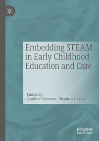 Vorderes Coverbild Embedding STEAM in Early Childhood Education and Care