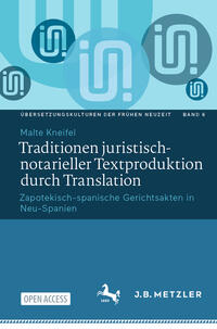 Vorderes Coverbild Traditionen juristisch-notarieller Textproduktion durch Translation