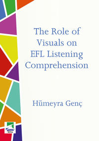 Vorderes Coverbild The Role of Visuals on EFL Listening Comprehension