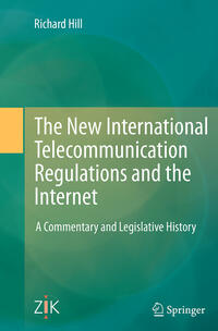 Vorderes Coverbild The New International Telecommunication Regulations and the Internet