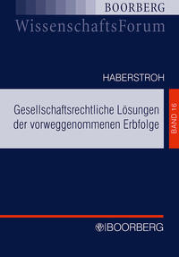 Vorderes Coverbild Gesellschaftsrechtliche Lösungen der vorweggenommenen Erbfolge