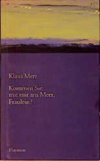 Vorderes Coverbild Kommen Sie mit mir ans Meer, Fräulein?