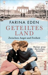 Vorderes Coverbild Geteiltes Land – Zwischen Angst und Freiheit