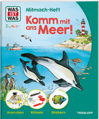 Vorderes Coverbild WAS IST WAS Junior Mitmach-Heft Komm mit ans Meer!