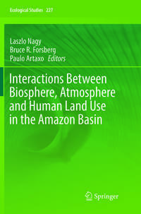 Vorderes Coverbild Interactions Between Biosphere, Atmosphere and Human Land Use in the Amazon Basin