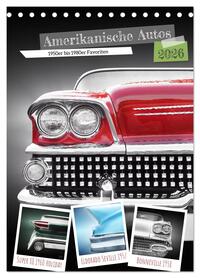 Vorderes Coverbild Amerikanische Autos 1950er bis 1980er Favoriten (Tischkalender 2026 DIN A5 hoch), CALVENDO Monatskalender