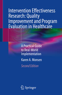Vorderes Coverbild Intervention Effectiveness Research: Quality Improvement and Program Evaluation in Healthcare