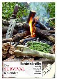 Vorderes Coverbild Der Survival-Kalender (Wandkalender 2025 DIN A3 hoch), CALVENDO Monatskalender