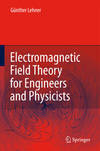 Vorderes Coverbild Electromagnetic Field Theory for Engineers and Physicists