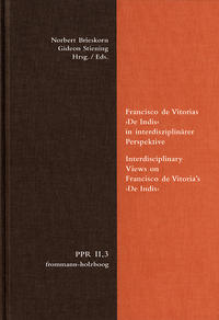 Vorderes Coverbild Francisco de Vitorias ›De Indis‹ in interdisziplinärer Perspektive. Interdisciplinary Views on Francisco de Vitoria's ›De Indis‹
