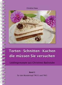 Vorderes Coverbild Torten - Schnitten - Kuchen die müssen Sie versuchen