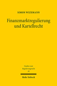 Vorderes Coverbild Finanzmarktregulierung und Kartellrecht
