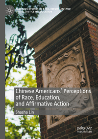 Vorderes Coverbild Chinese Americans' Perceptions of Race, Education, and Affirmative Action