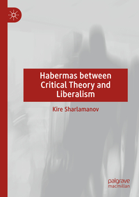 Vorderes Coverbild Habermas between Critical Theory and Liberalism