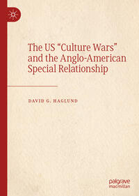 Vorderes Coverbild The US "Culture Wars" and the Anglo-American Special Relationship